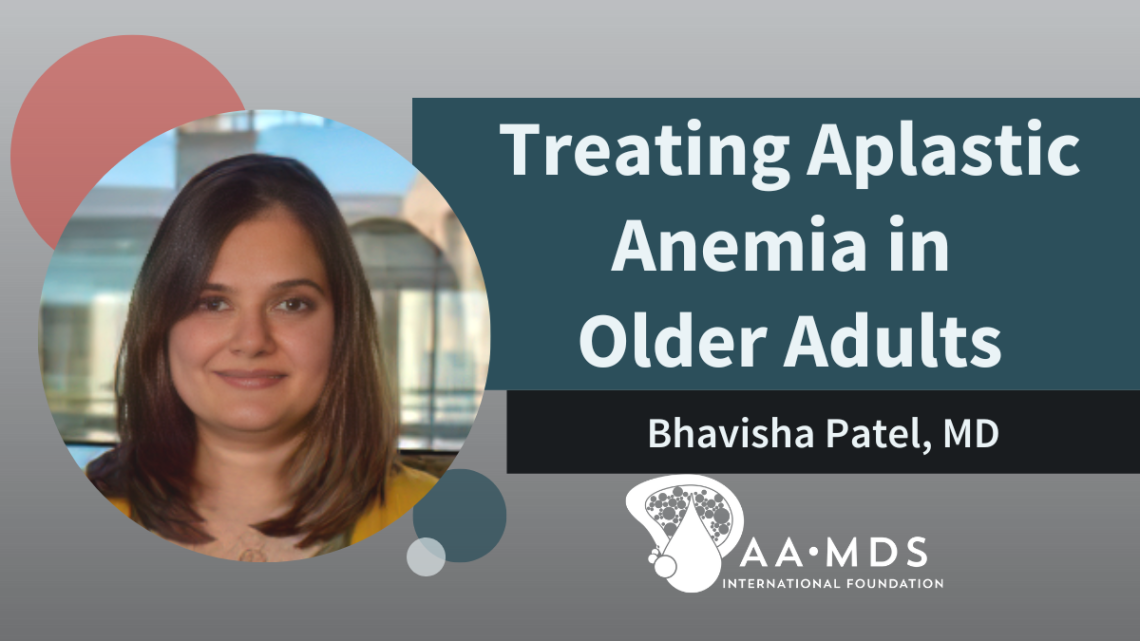 Treating Aplastic Anemia In Older Adults Aplastic Anemia And Mds